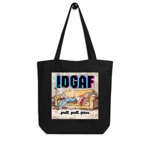 Dirty Dollar IDGAF Eco Tote Bag